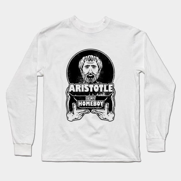 Aristotle Is My Homeboy Long Sleeve T-Shirt by dumbshirts